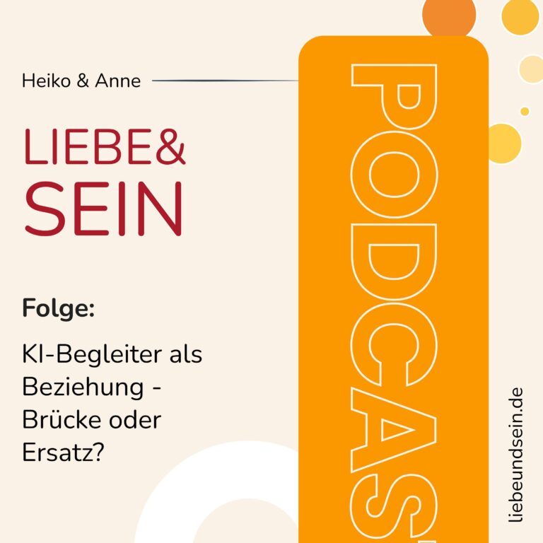 KI-Begleiter als Beziehung – Brücke oder Ersatz oder was?
