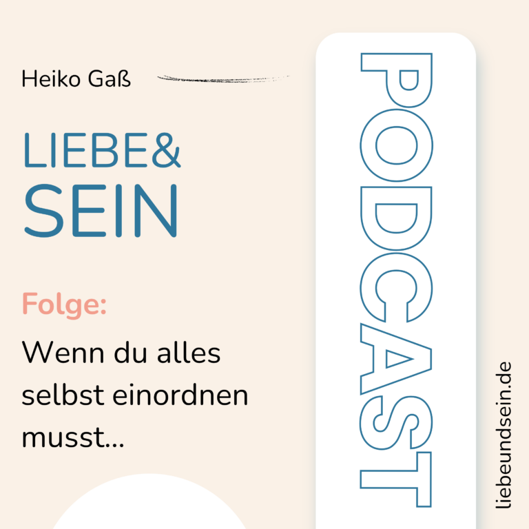 Wenn du alles selbst einordnen musst…